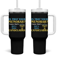 Funny Hanukkah Tumbler With Handle Is That Your Menorah Cause That's Just A Damn Candelabra - Wonder Print Shop