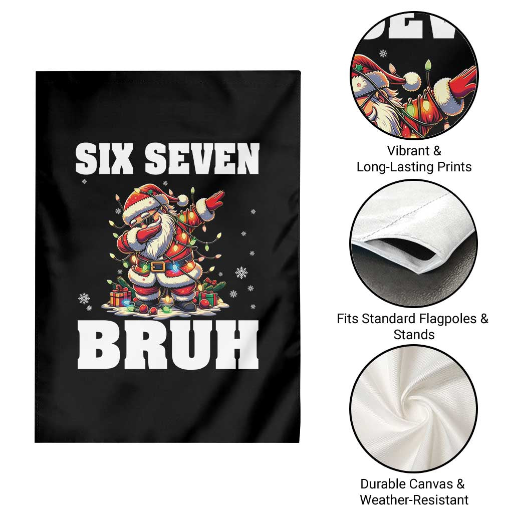 Funny Christmas 67 Six Seven Bruh Garden Flag Dabbing Santa - Wonder Print Shop
