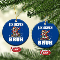 Funny Christmas 67 Six Seven Bruh Ceramic Ornament Dabbing Santa - Wonder Print Shop