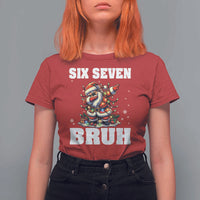 Funny Christmas 67 Six Seven Bruh T Shirt For Women Dabbing Santa - Wonder Print Shop