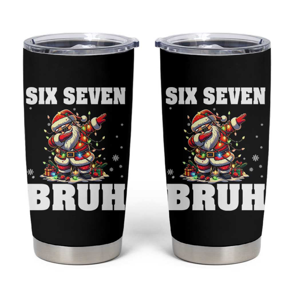 Funny Christmas 67 Six Seven Bruh Tumbler Cup Dabbing Santa - Wonder Print Shop