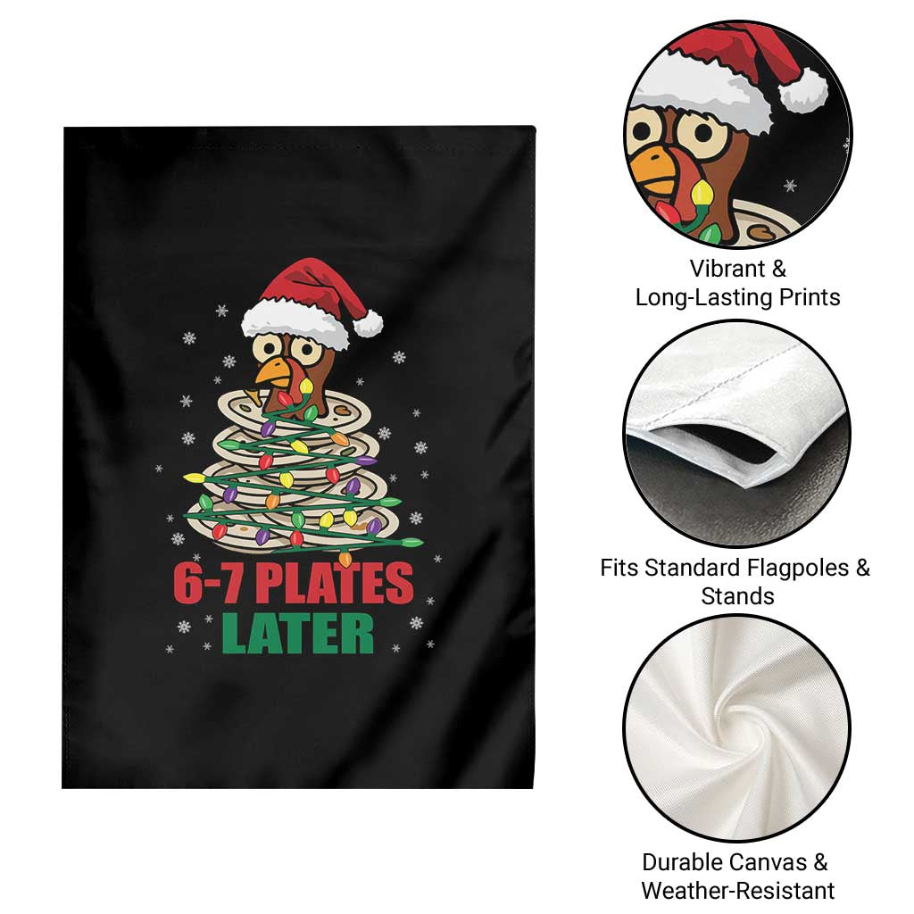 Funny 67 Christmas Garden Flag 6 7 Plates Later Xmas Dinner Turkey - Wonder Print Shop