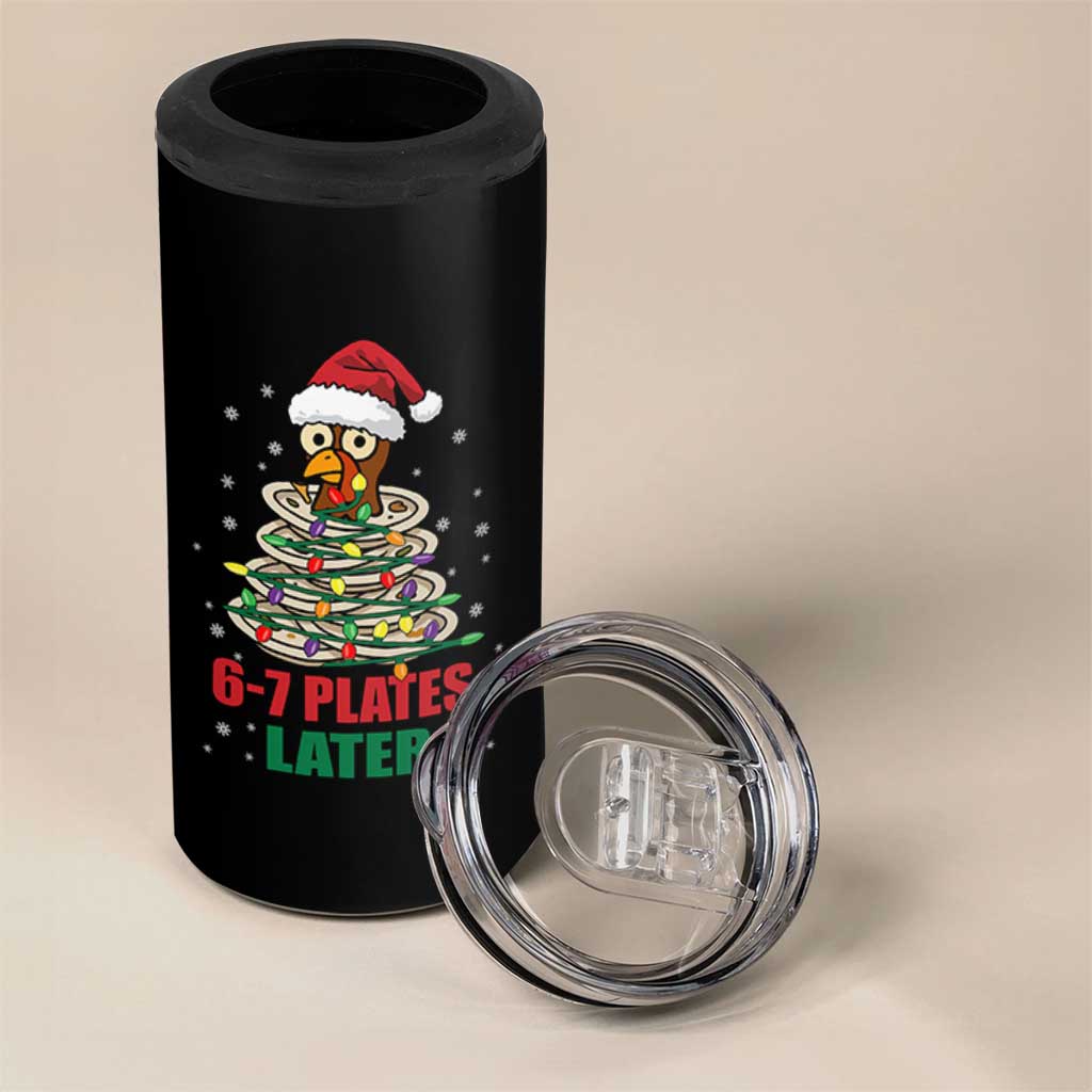 Funny 67 Christmas 4 in 1 Can Cooler Tumbler 6 7 Plates Later Xmas Dinner Turkey - Wonder Print Shop
