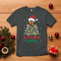 Funny 67 Christmas T Shirt 6 7 Plates Later Xmas Dinner Turkey - Wonder Print Shop