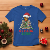 Funny 67 Christmas T Shirt 6 7 Plates Later Xmas Dinner Turkey - Wonder Print Shop