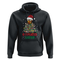 Funny 67 Christmas Hoodie 6 7 Plates Later Xmas Dinner Turkey - Wonder Print Shop