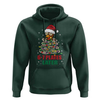 Funny 67 Christmas Hoodie 6 7 Plates Later Xmas Dinner Turkey - Wonder Print Shop