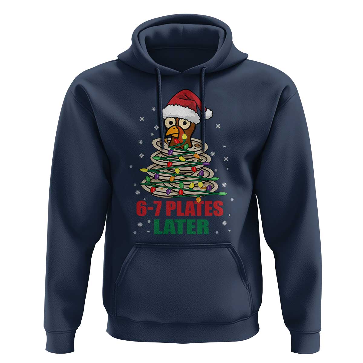Funny 67 Christmas Hoodie 6 7 Plates Later Xmas Dinner Turkey - Wonder Print Shop
