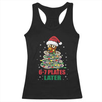 Funny 67 Christmas Racerback Tank Top 6 7 Plates Later Xmas Dinner Turkey - Wonder Print Shop