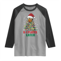 Funny 67 Christmas Raglan Shirt 6 7 Plates Later Xmas Dinner Turkey - Wonder Print Shop