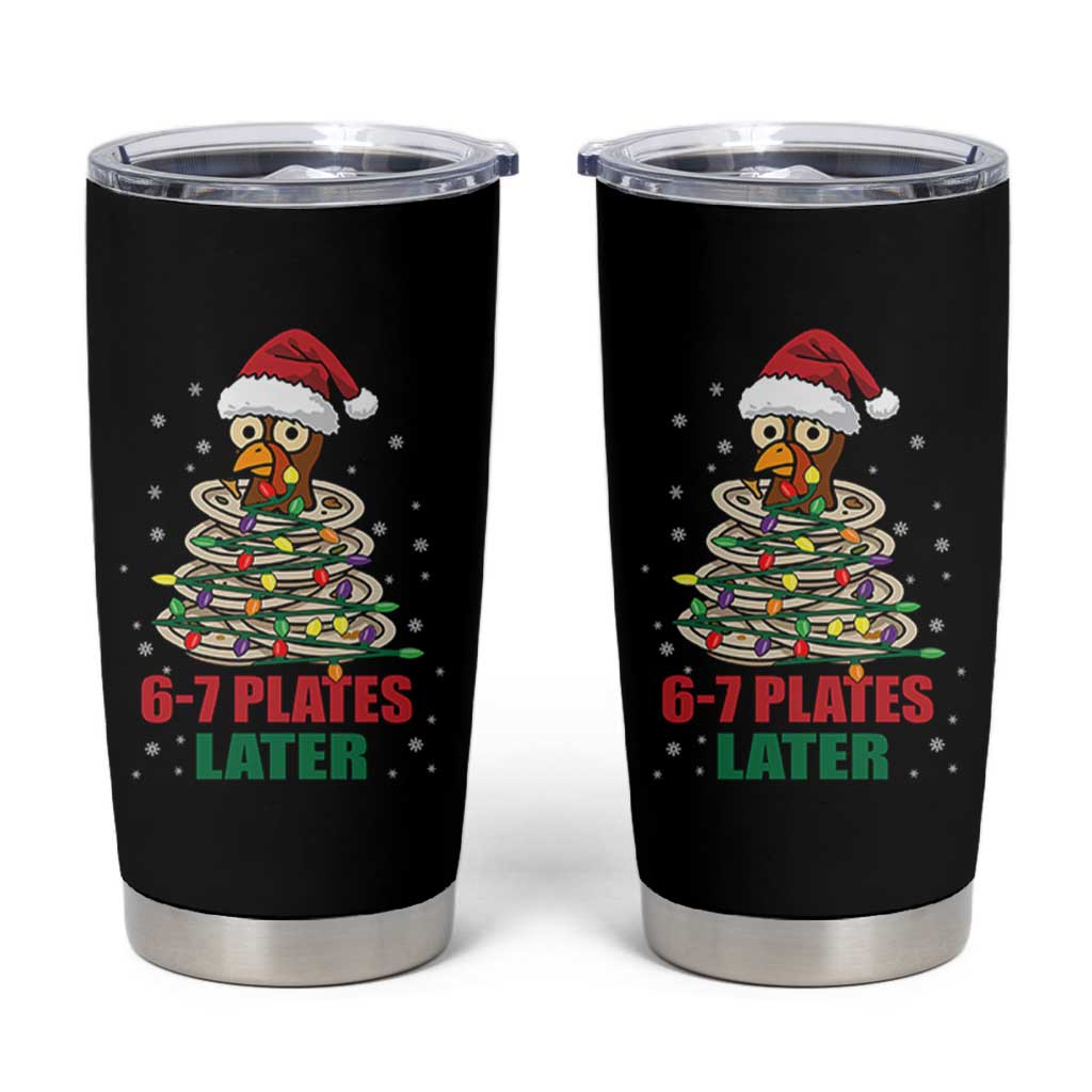 Funny 67 Christmas Tumbler Cup 6 7 Plates Later Xmas Dinner Turkey - Wonder Print Shop