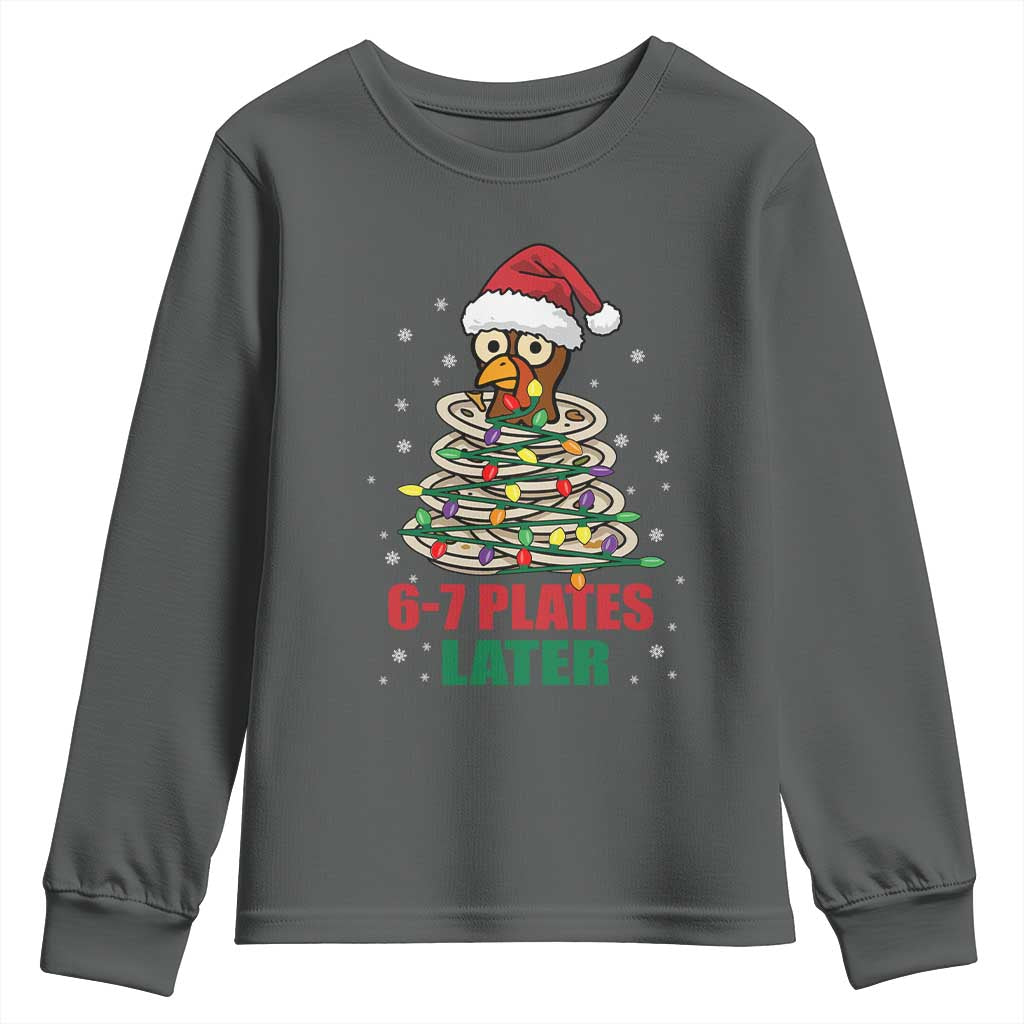 Funny 67 Christmas Youth Sweatshirt 6 7 Plates Later Xmas Dinner Turkey - Wonder Print Shop