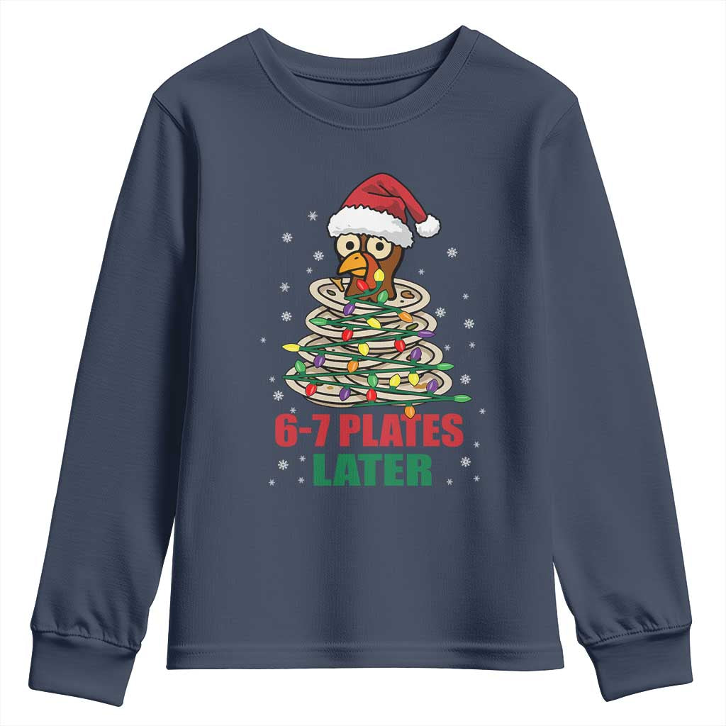 Funny 67 Christmas Youth Sweatshirt 6 7 Plates Later Xmas Dinner Turkey - Wonder Print Shop