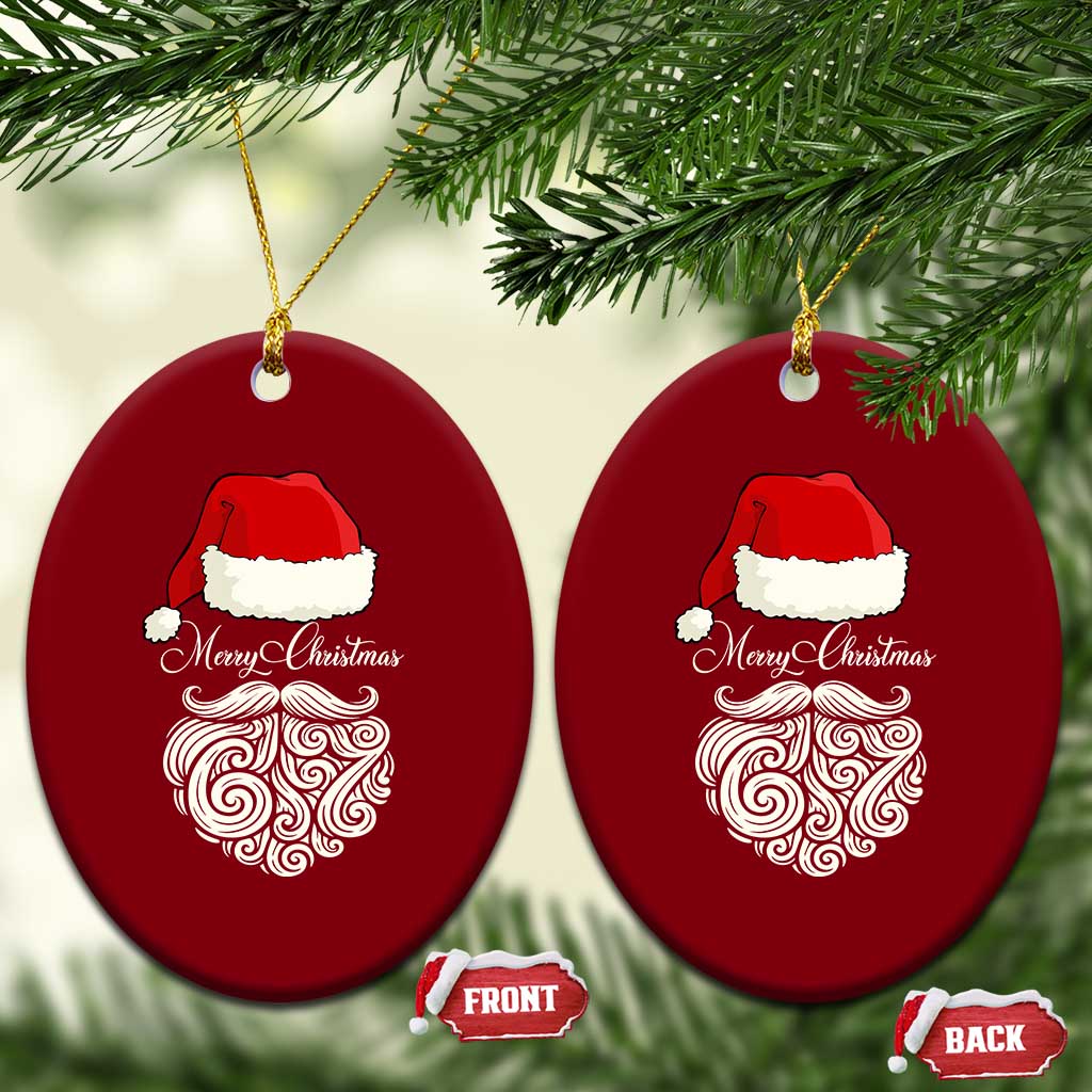 6 7 Xmas 67 Santa Six Seven Meme Merry Christmas Ceramic Ornament - Wonder Print Shop