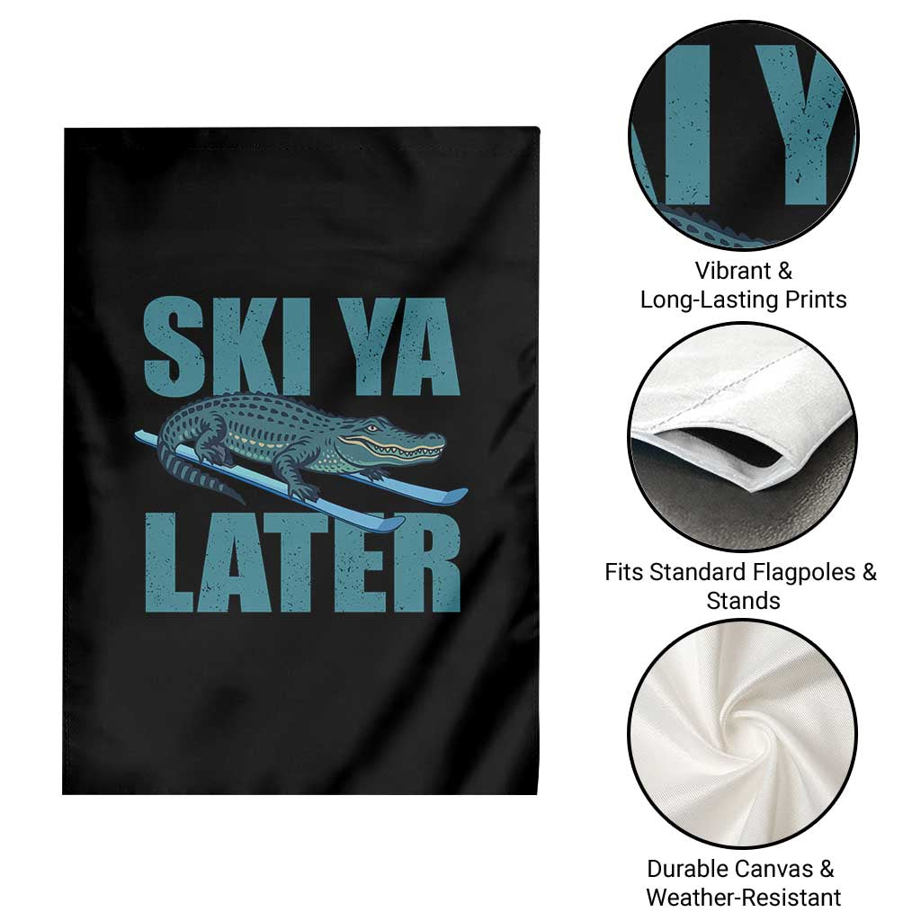 Funny Skiing Alligator Garden Flag Ski Ya Later Skier Winter Sport - Wonder Print Shop