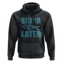 Funny Skiing Alligator Hoodie Ski Ya Later Skier Winter Sport - Wonder Print Shop