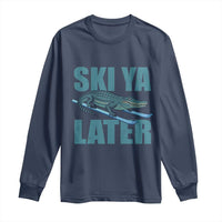 Funny Skiing Alligator Long Sleeve Shirt Ski Ya Later Skier Winter Sport - Wonder Print Shop