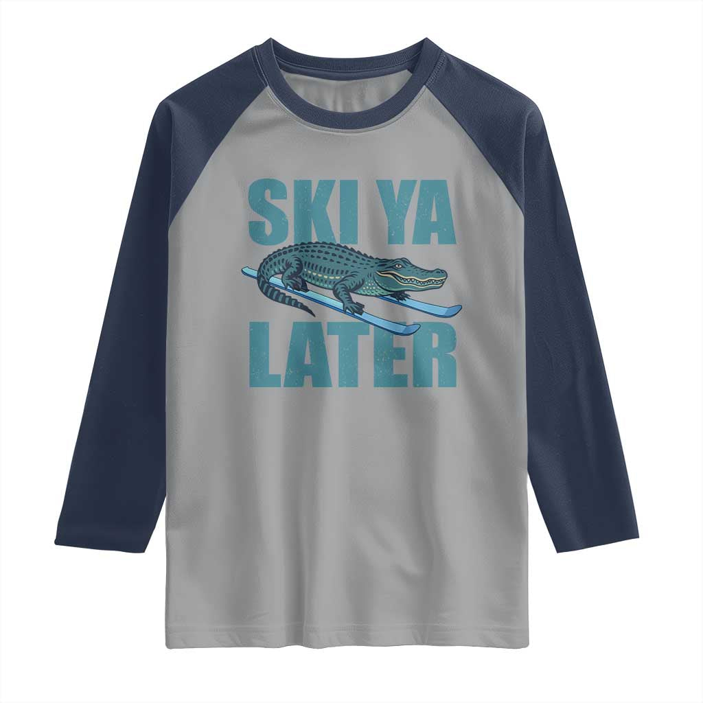 Funny Skiing Alligator Raglan Shirt Ski Ya Later Skier Winter Sport - Wonder Print Shop