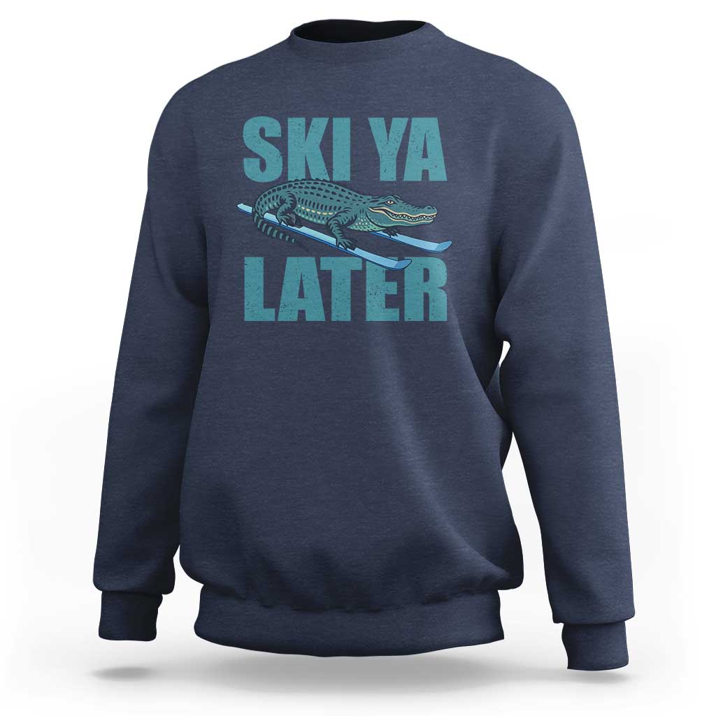 Funny Skiing Alligator Sweatshirt Ski Ya Later Skier Winter Sport - Wonder Print Shop