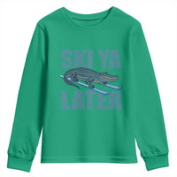 Funny Skiing Alligator Youth Sweatshirt Ski Ya Later Skier Winter Sport - Wonder Print Shop