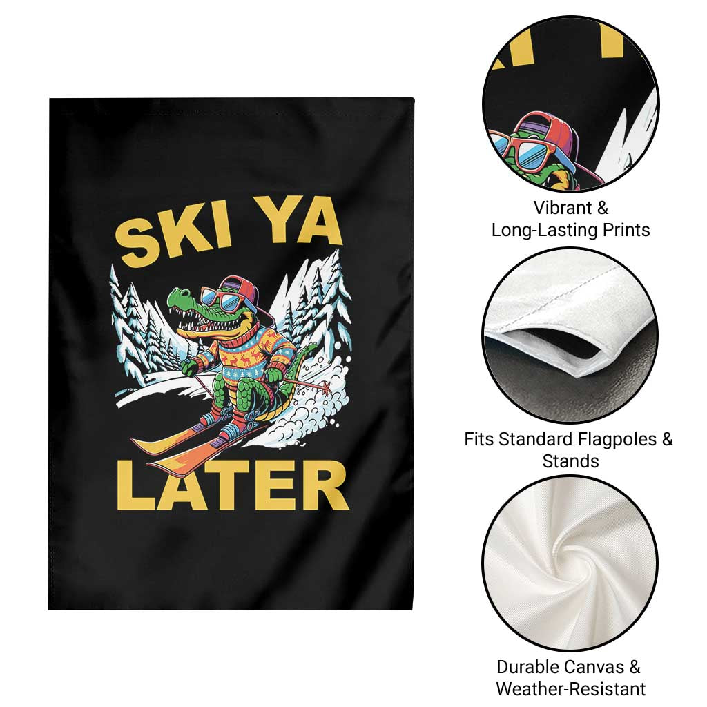 Funny Skiing Alligator Garden Flag Ski Ya Later Skier Snow Mountain Winter Sport - Wonder Print Shop