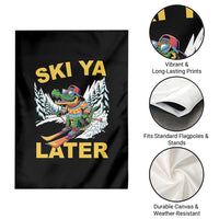 Funny Skiing Alligator Garden Flag Ski Ya Later Skier Snow Mountain Winter Sport - Wonder Print Shop