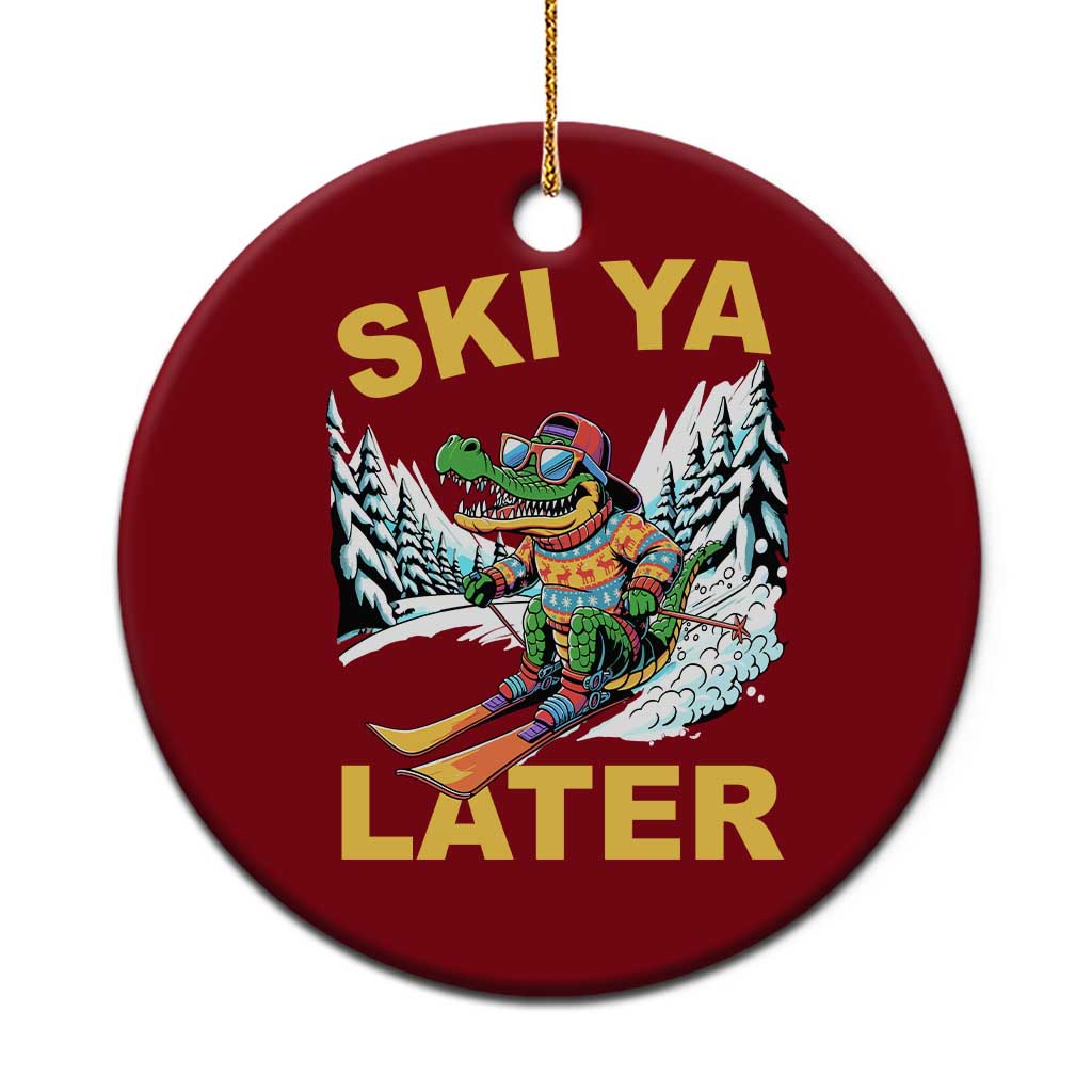 Funny Skiing Alligator Ceramic Ornament Ski Ya Later Skier Snow Mountain Winter Sport - Wonder Print Shop