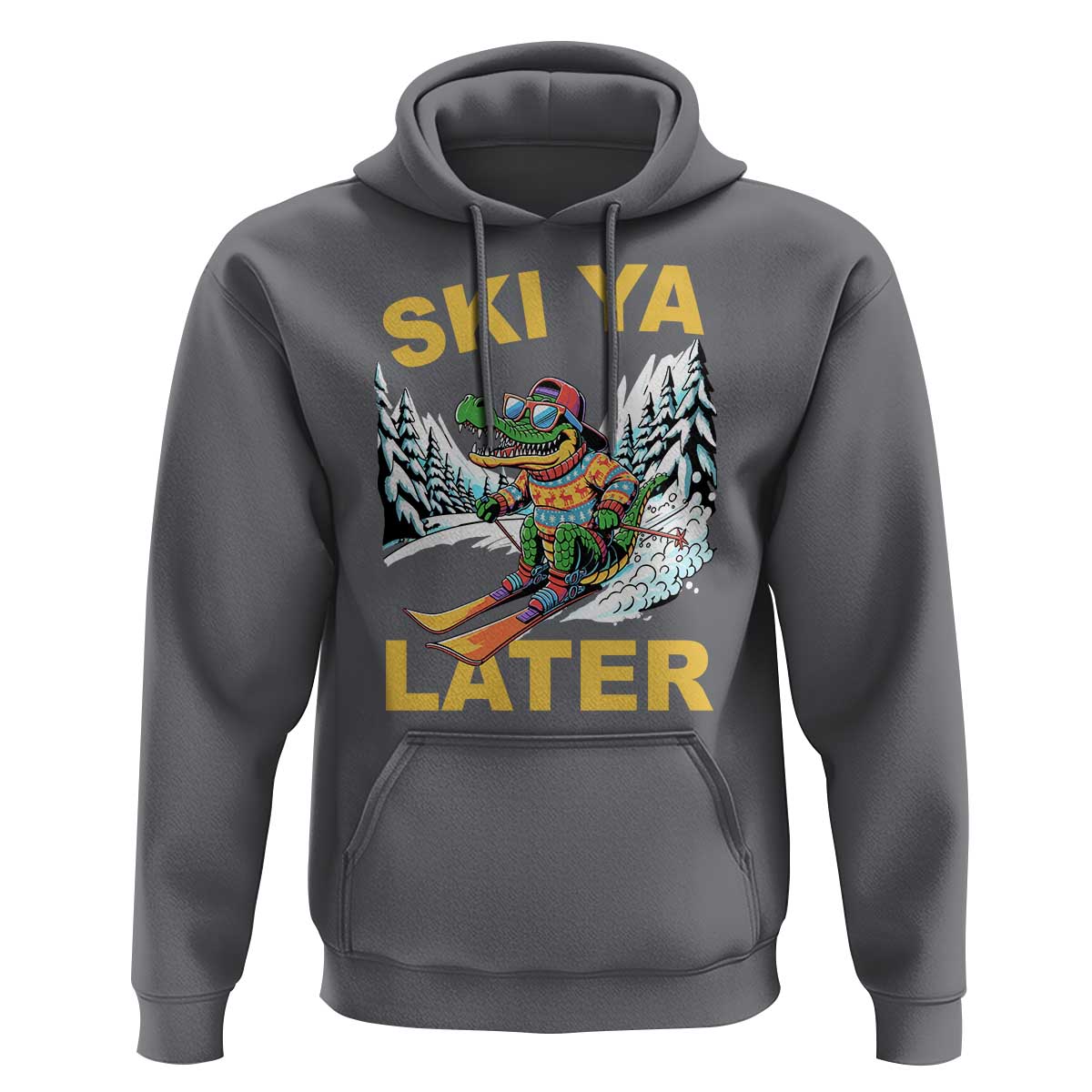 Funny Skiing Alligator Hoodie Ski Ya Later Skier Snow Mountain Winter Sport - Wonder Print Shop