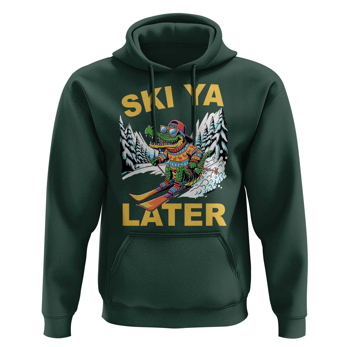 Funny Skiing Alligator Hoodie Ski Ya Later Skier Snow Mountain Winter Sport - Wonder Print Shop