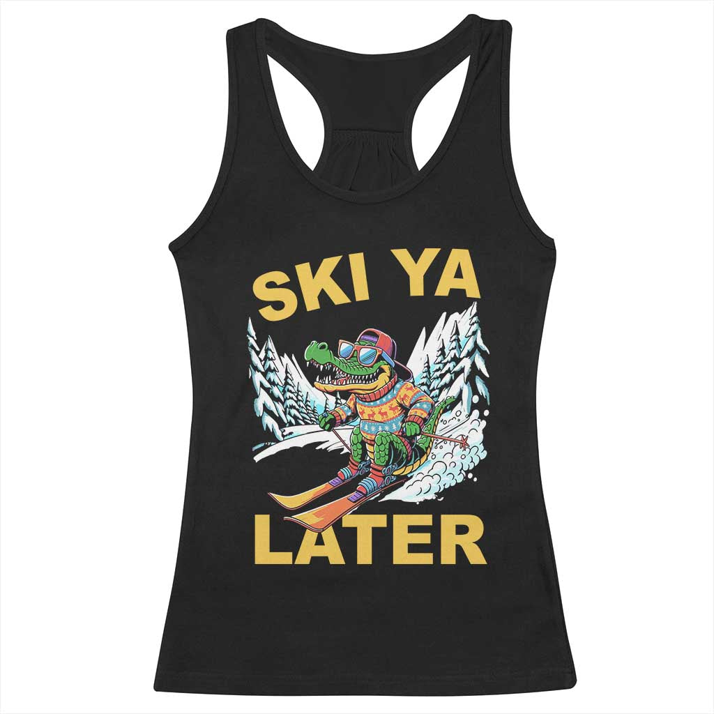 Funny Skiing Alligator Racerback Tank Top Ski Ya Later Skier Snow Mountain Winter Sport - Wonder Print Shop
