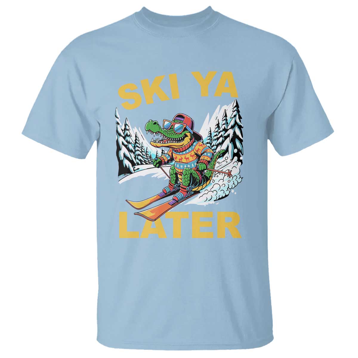 Funny Skiing Alligator T Shirt Ski Ya Later Skier Snow Mountain Winter Sport - Wonder Print Shop