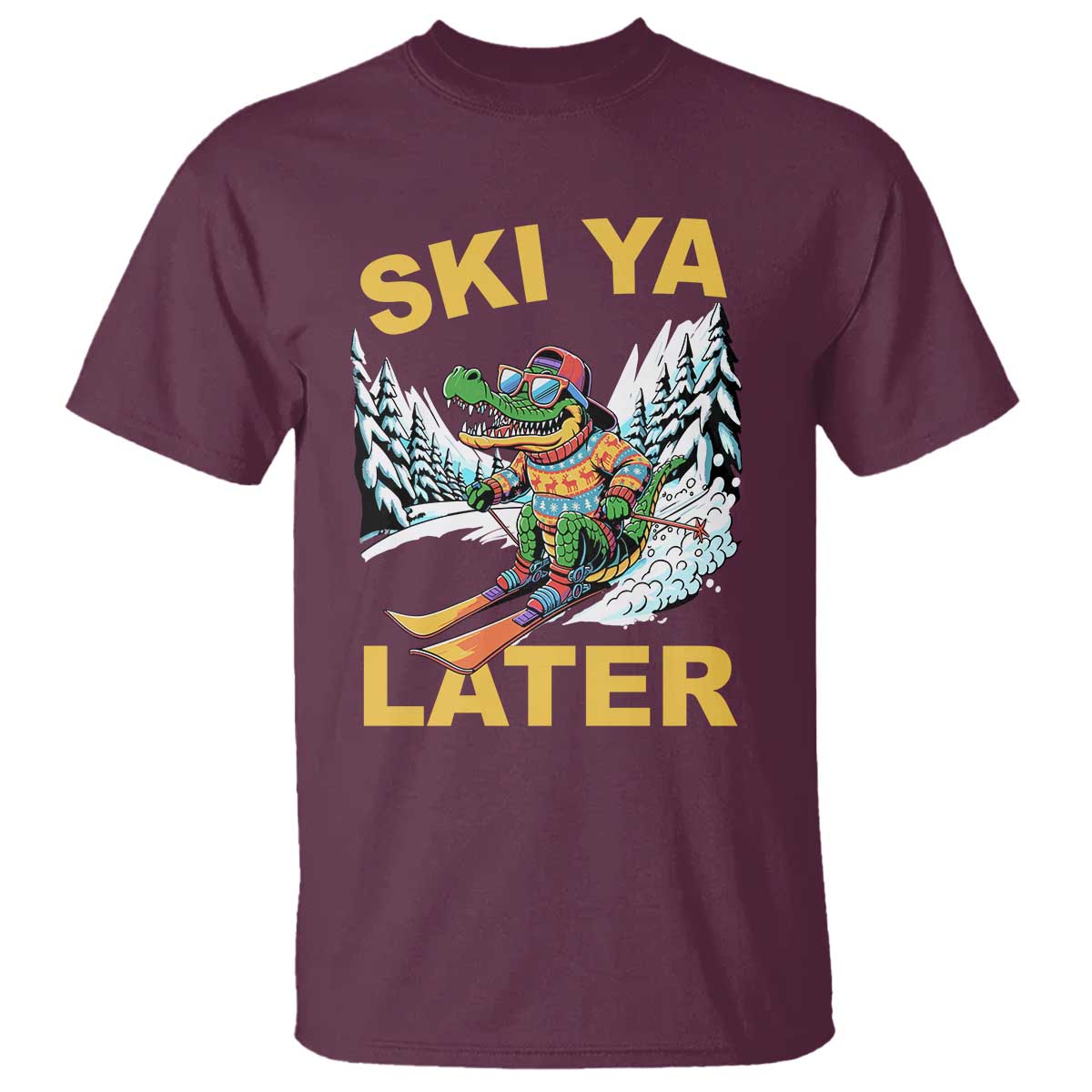 Funny Skiing Alligator T Shirt Ski Ya Later Skier Snow Mountain Winter Sport - Wonder Print Shop