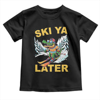 Funny Skiing Alligator Toddler T Shirt Ski Ya Later Skier Snow Mountain Winter Sport - Wonder Print Shop