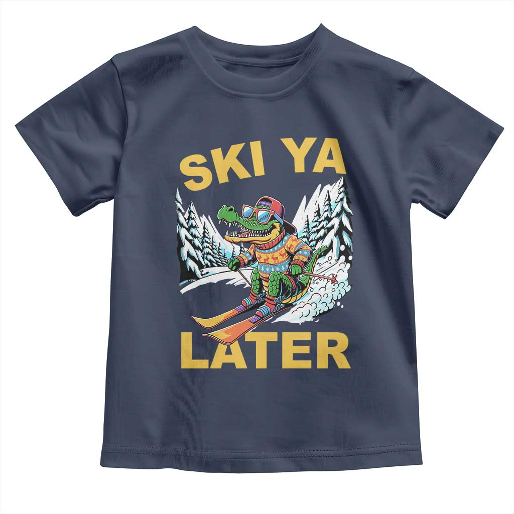 Funny Skiing Alligator Toddler T Shirt Ski Ya Later Skier Snow Mountain Winter Sport - Wonder Print Shop
