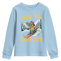 Funny Skiing Alligator Youth Sweatshirt Ski Ya Later Skier Snow Mountain Winter Sport - Wonder Print Shop