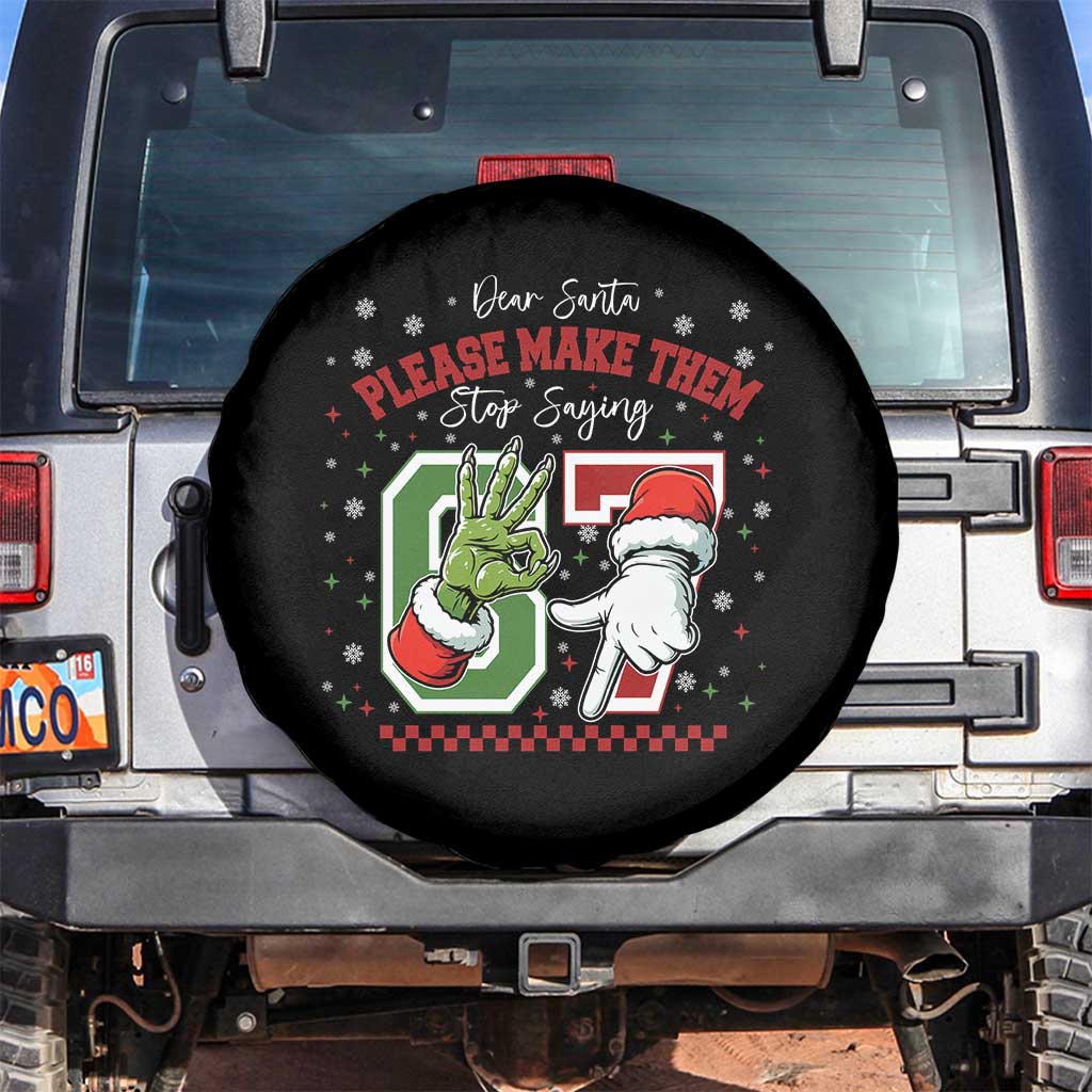 Funny Dear Santa Please Make Them Stop Saying 67 Christmas Spare Tire Cover Six Seven Meme Xmas - Wonder Print Shop