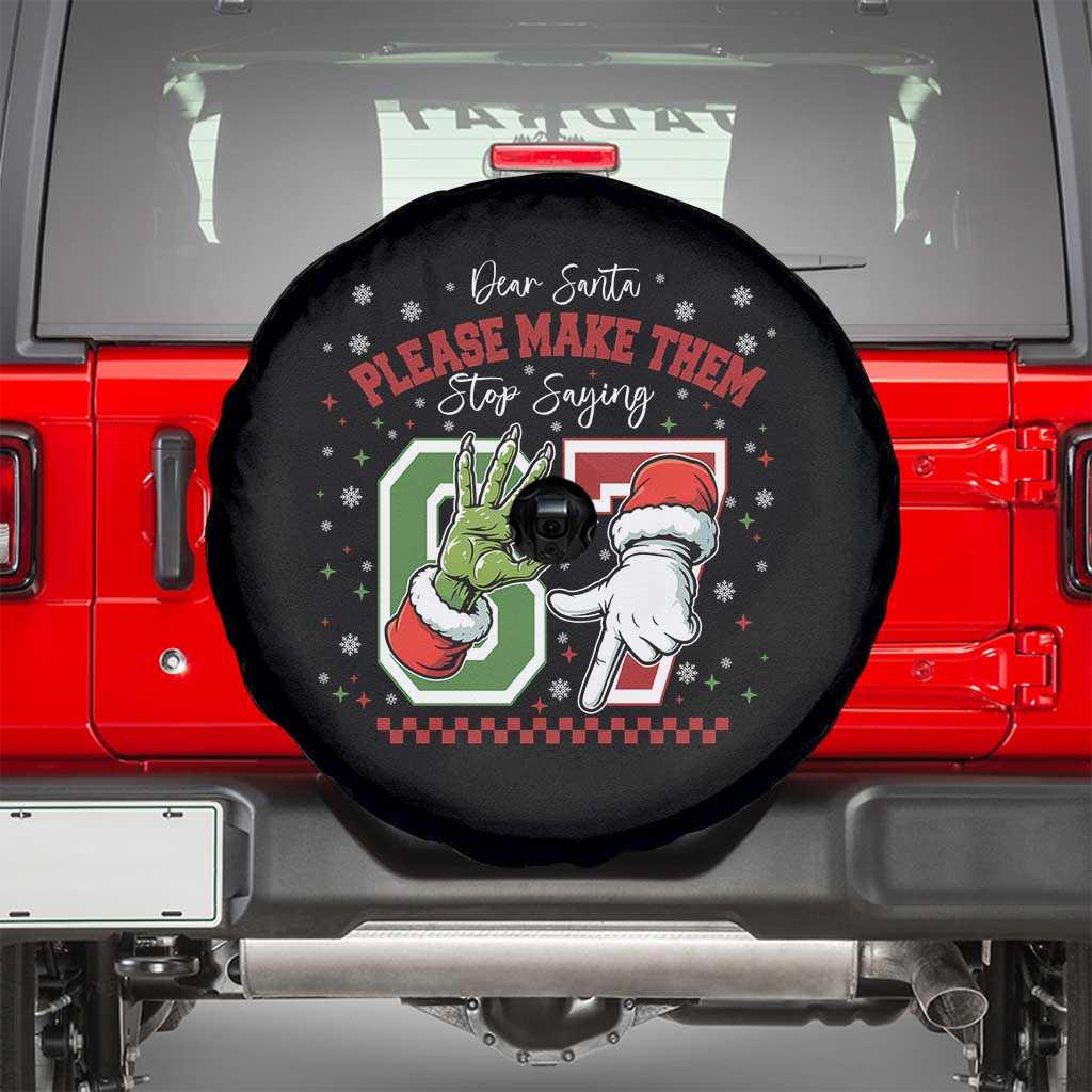 Funny Dear Santa Please Make Them Stop Saying 67 Christmas Spare Tire Cover Six Seven Meme Xmas - Wonder Print Shop