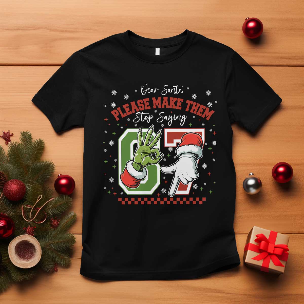 Funny Dear Santa Please Make Them Stop Saying 67 Christmas T Shirt Six Seven Meme Xmas - Wonder Print Shop