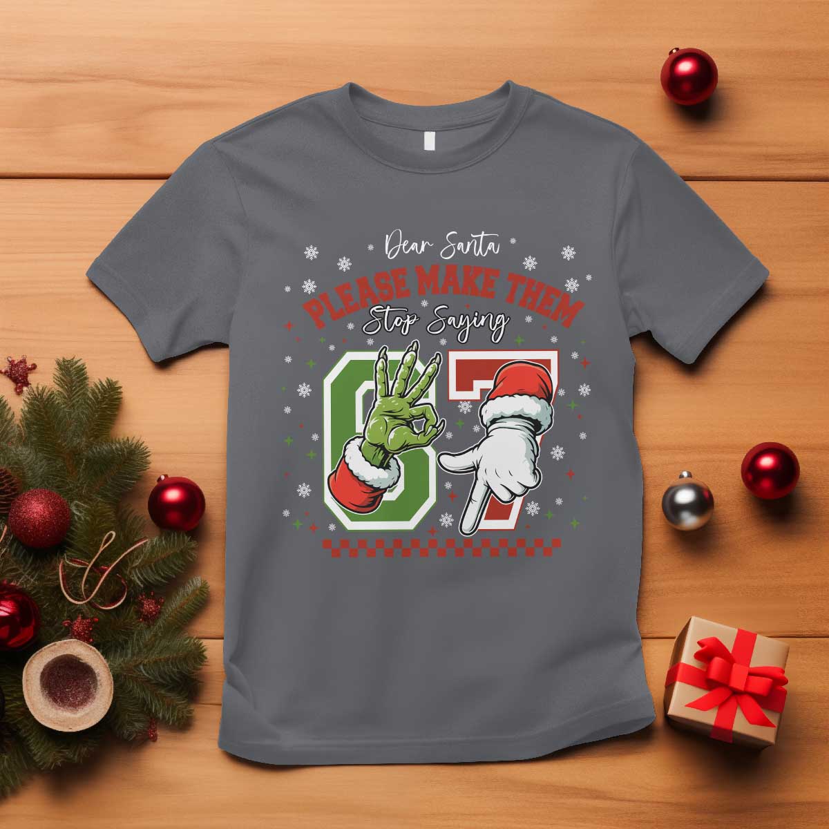 Funny Dear Santa Please Make Them Stop Saying 67 Christmas T Shirt Six Seven Meme Xmas - Wonder Print Shop