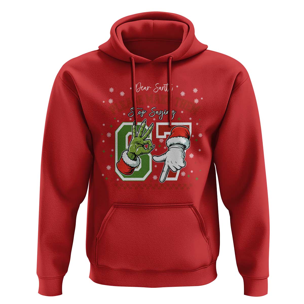 Funny Dear Santa Please Make Them Stop Saying 67 Christmas Hoodie Six Seven Meme Xmas - Wonder Print Shop