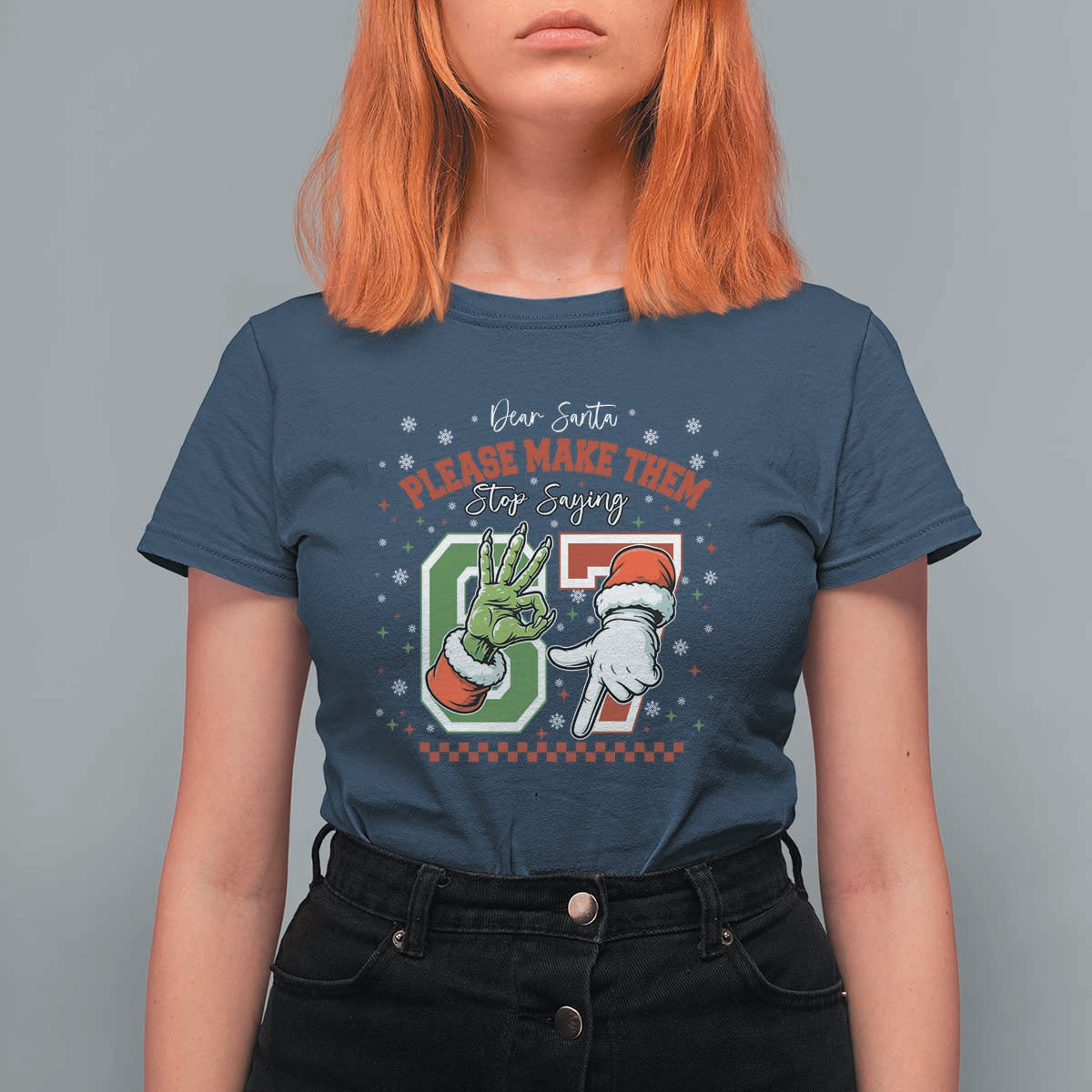 Funny Dear Santa Please Make Them Stop Saying 67 Christmas T Shirt For Women Six Seven Meme Xmas - Wonder Print Shop