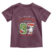 Funny Dear Santa Please Make Them Stop Saying 67 Christmas Toddler T Shirt Six Seven Meme Xmas - Wonder Print Shop