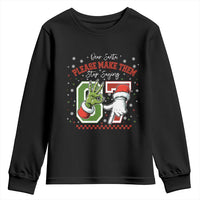 Funny Dear Santa Please Make Them Stop Saying 67 Christmas Youth Sweatshirt Six Seven Meme Xmas - Wonder Print Shop