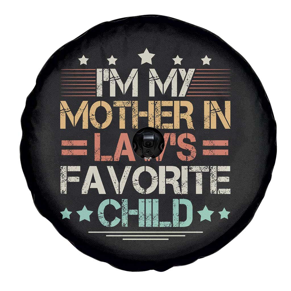 I Am My Mother In Laws Favorite Child Spare Tire Cover Family Humor - Wonder Print Shop