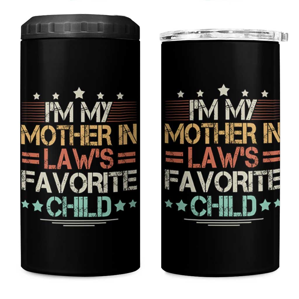 I Am My Mother In Laws Favorite Child 4 in 1 Can Cooler Tumbler Family Humor - Wonder Print Shop