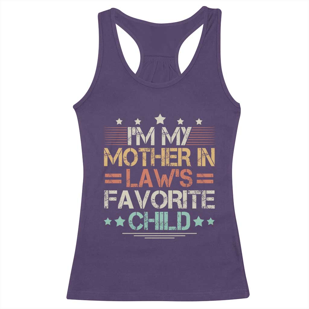 I Am My Mother In Laws Favorite Child Racerback Tank Top Family Humor - Wonder Print Shop