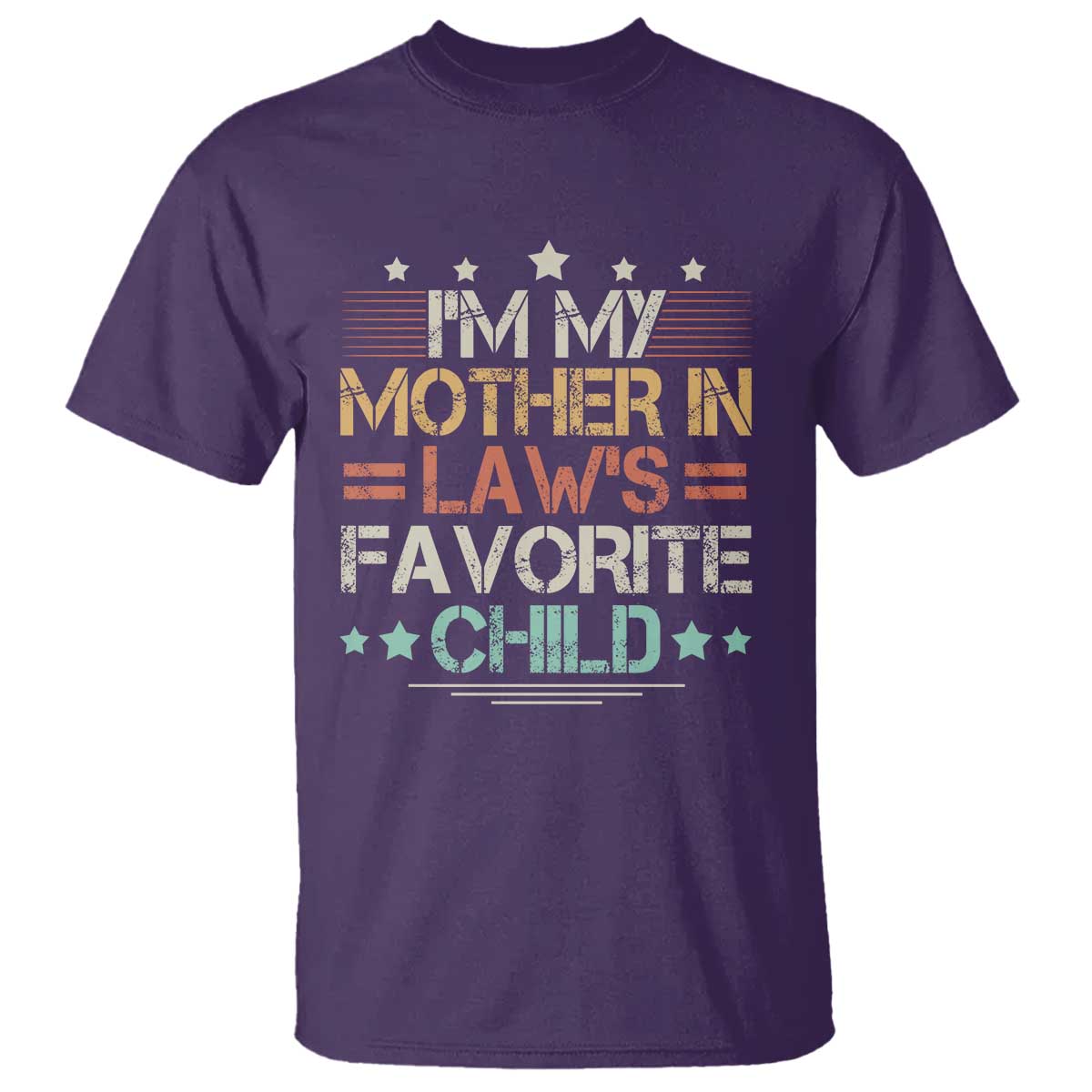 I Am My Mother In Laws Favorite Child T Shirt Family Humor - Wonder Print Shop