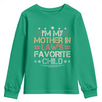 I Am My Mother In Laws Favorite Child Youth Sweatshirt Family Humor - Wonder Print Shop