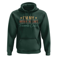 I Am My Mother In Laws Favorite Child Hoodie Funny Parent - Wonder Print Shop