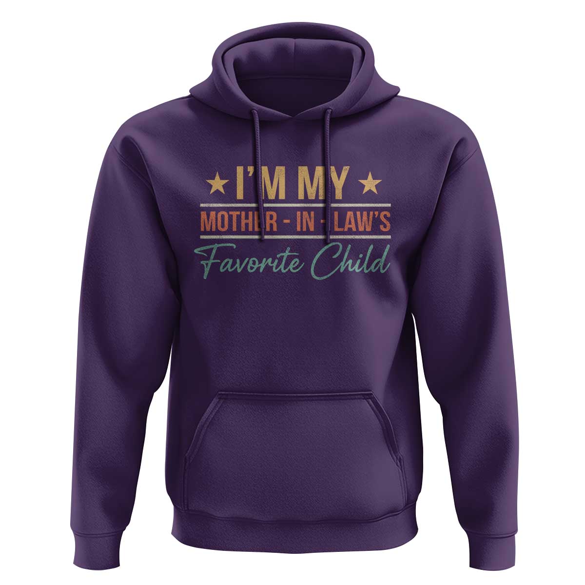 I Am My Mother In Laws Favorite Child Hoodie Funny Parent - Wonder Print Shop
